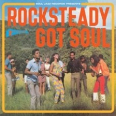 Rocksteady Got Soul - Various Artists