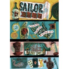 Sailor Song : The Shanties and Ballads of the High Seas - Gerry Smyth  & Jonny Hannah