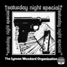 The Lyman Woodard Organization ‎– Saturday Night Special