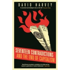 Seventeen Contradictions and the End of Capitalism - David Harvey