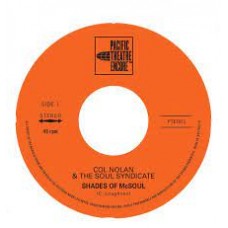Col Nolan & The Soul Syndicate -  Shades of McSoul/Whatever It's Worth