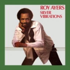 Roy Ayers - Silver Vibrations 