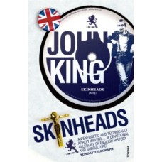 Skinheads - John King 