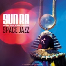 Sun Ra and His Arkestra - Space Jazz