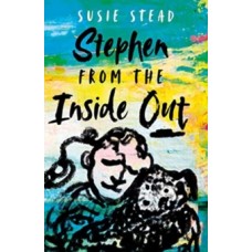 Stephen from the Inside Out - Susie Stead & Emily Mosley 