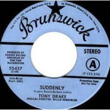 Tony Drake – Suddenly & Gene Chandler – My Baby's Gone