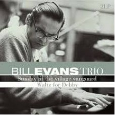 Bill Evans Trio - Sunday At The Village Vanguard/Waltz for Debby 