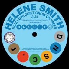 Helene Smith - True Love Don't Grow On Trees/Sure Thing