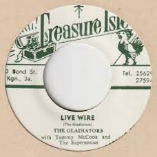 The Gladiators With Tommy McCook And The Supersonics - Live Wire/Sweet Soul Music 