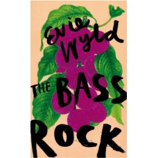 The Bass Rock - Evie Wyld
