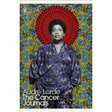 The Cancer Journals - Audre Lorde 