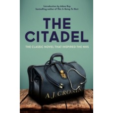 The Citadel - A.J. Cronin 