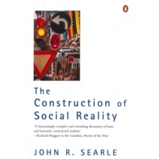 The Construction of Social Reality - John Searle 