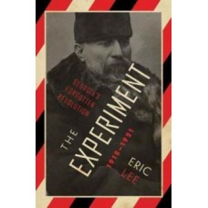 The Experiment : Georgia's Forgotten Revolution 1918-1921 - Eric Lee