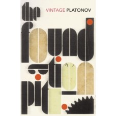 The Foundation Pit - Andrey Platonov 
