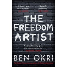 The Freedom Artist - Ben Okri