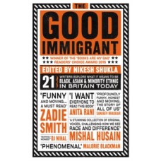 The Good Immigrant - Nikesh Shukla