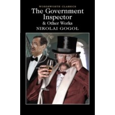 The Government Inspector and Other Works - Nikolai Gogol 