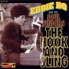 Eddie Bo and The Soul Finders - The Hook and the Sling