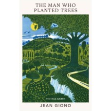The Man Who Planted Trees - Jean Giono & Harry Brockway