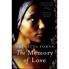 The Memory of Love - Aminatta Forna 