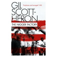 The Nigger Factory - Gil Scott-Heron 