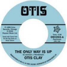 Otis Clay - The Only Way Is Up/Messing With My Mind