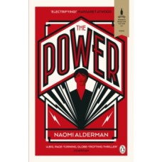 The Power  - Naomi Alderman
