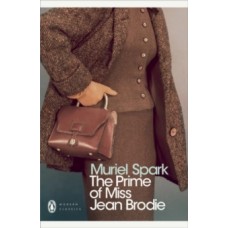 The Prime of Miss Jean Brodie - Muriel Spark & Candia McWilliam (Introduction By)