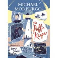 The Puffin Keeper - Michael Morpurgo  & Benji Davies