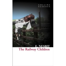The Railway Children - E. Nesbit