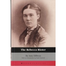 The Rebecca Rioter - Amy Dillwyn