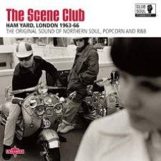 The Scene Club: Ham  Yard, London 1963-66 - Various Artists