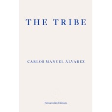 The Tribe : Portraits of Cuba - Carlos Manuel Alvarez