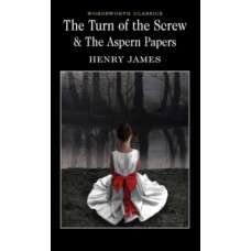 The Turn of the Screw & The Aspern Papers - Henry James