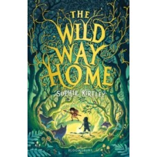 The Wild Way Home - Sophie Kirtley