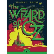 The Wizard of Oz - L. Frank Baum 