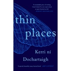 Thin Places - Kerri ni Dochartaigh 