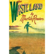 The Waste Land - Martin Rowson & T. S. Eliot