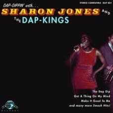 Sharon Jones And The Dap-Kings – Dap-Dippin' With...