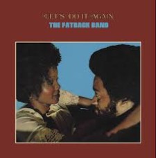 The Fatback Band - Let's Do It Again