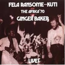 Fela Kuti and The Africa 70 with Ginger Baker