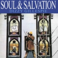 Dizzy Gillespie ‎– Soul & Salvation LP