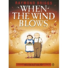 When the Wind Blows - Raymond Briggs 